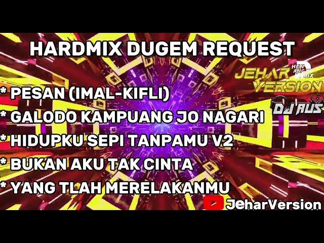 PESAN (IMAL-KIFLI)  X GALODO KAMPUANG JO NAGARI HARDMIX NONSTOP DUGEM 2024