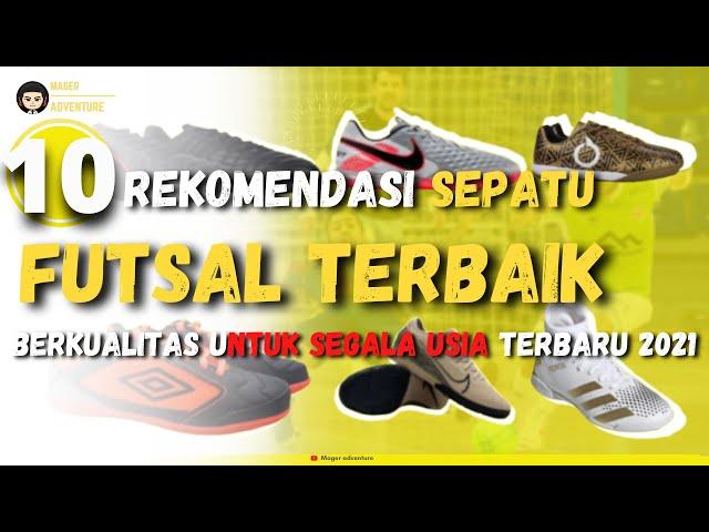 10 Rekomendasi Sepatu Futsal Terbaik Berkualitas Untuk Segala Usia Terbaru 2021