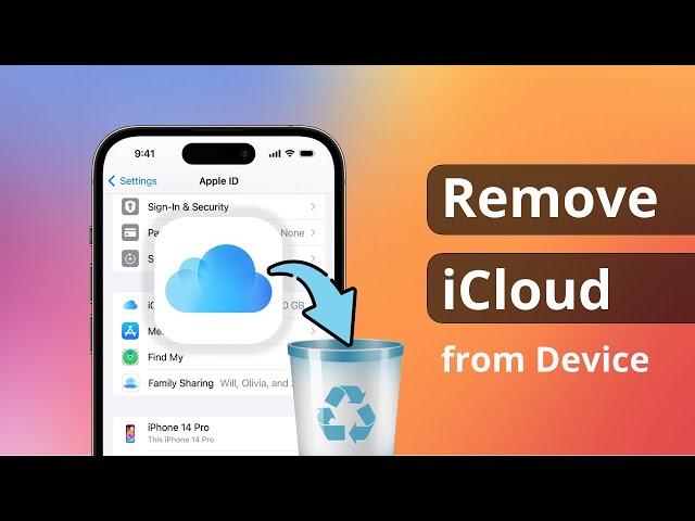 [4 Ways] How to Remove iCloud from Device 2023