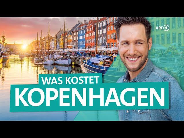 Kopenhagen – Mit 500€ für 5 Tage durch Dänemarks Hauptstadt | ARD Reisen