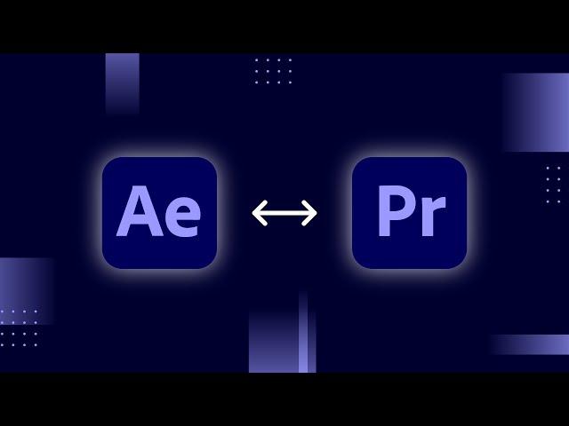 3 Ways Adobe After Effects & Premiere Work Together