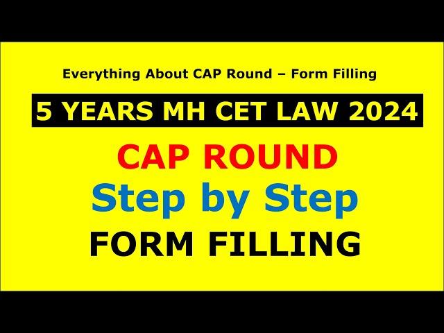 CAP Form Filling - Step by Step form Filling - 5 Year MH CET LAW 2024