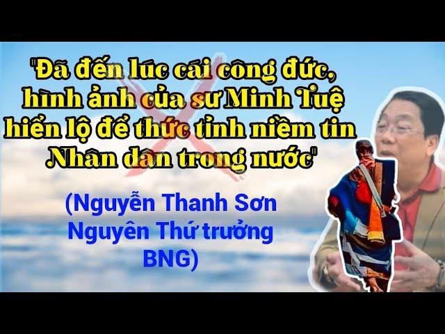 Ông Nguyễn Thanh Sơn "tán thán công đức" sư Thích Min Tuệ...#tbt