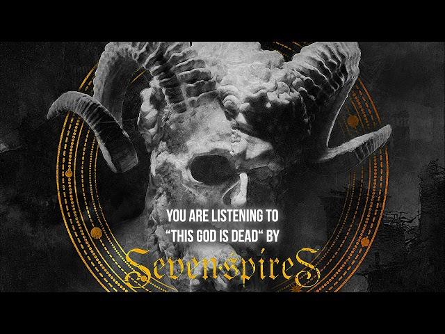 Seven Spires - "This God Is Dead" ft. Roy Khan - Official Audio