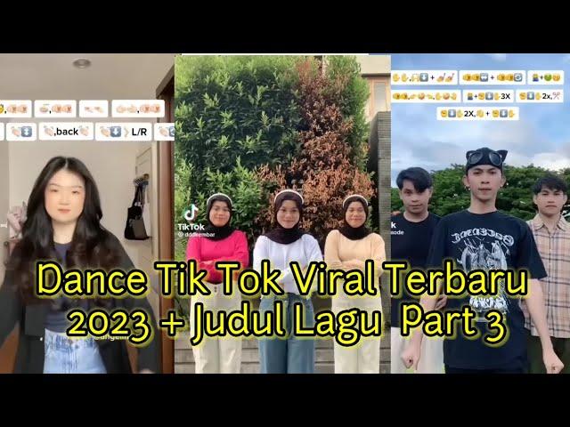 Dance Tik Tok Viral Terbaru 2023 + Judul Lagu part 3 || Kumpulan Video Dance Tik Tok Viral