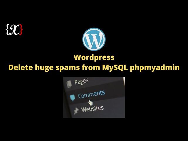 How To Quickly Bulk Delete All WordPress Comments Using phpMyAdmin / MySQL