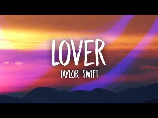 Taylor Swift - Lover (Lyrics)