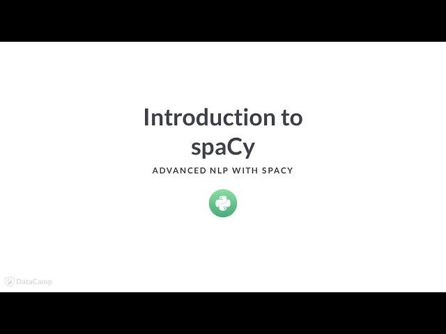 Python Tutorial: Introduction to spaCy