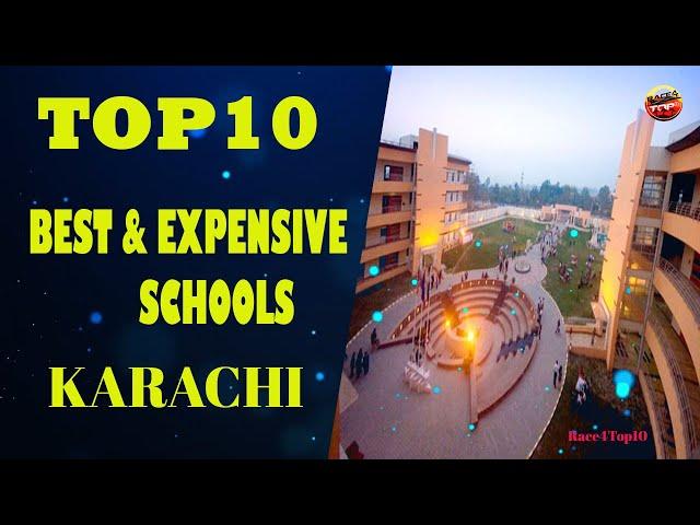 Top10 Best & Expensive Schools In Karachi  | | Race4 Top10