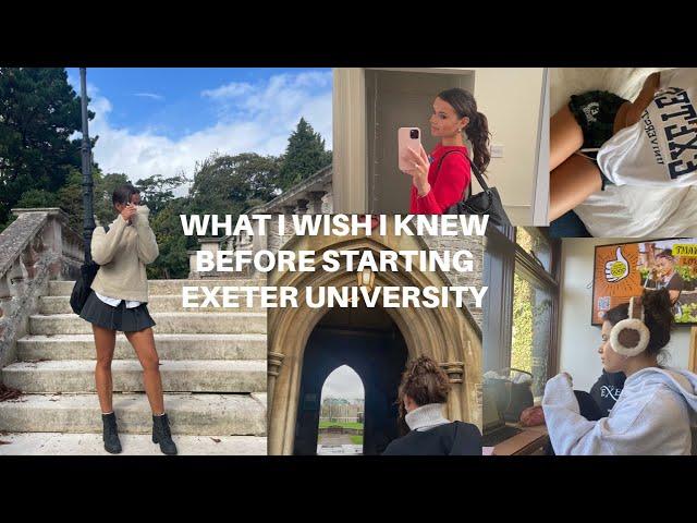 what I wish I knew before starting Exeter University