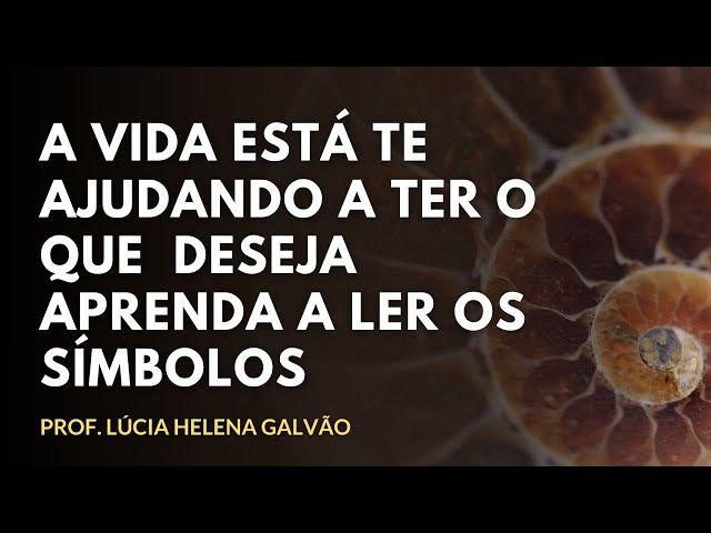 OS SÍMBOLOS E AS CHAVES DE SINCRONICIDADE - Existe coincidência? Lúcia Helena Galvão,  Nova Acrópole