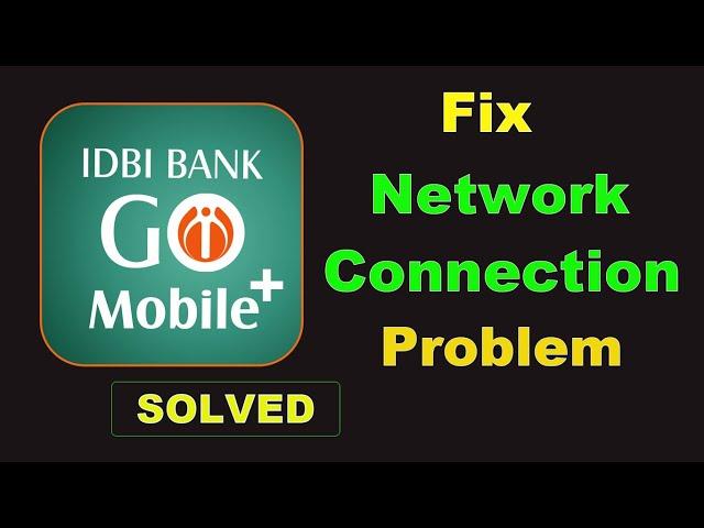 How To Fix IDBI Bank App Network & Internet Connection Error in Android Mobile