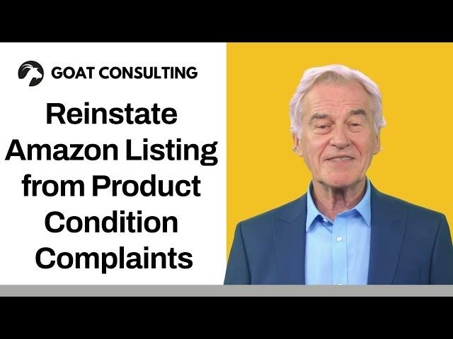 Reinstate Amazon Listing from Product Condition Complaints - Goat Consulting