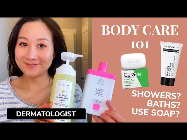 Dermatologist Body Care 101: How often Should You Shower? What Products to Use?