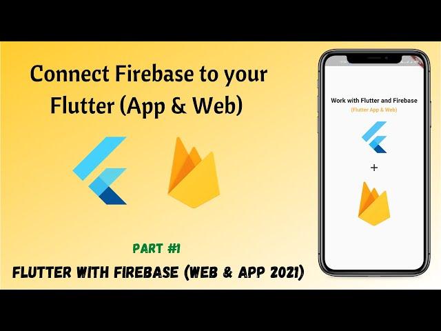 Flutter - Connect Firebase to your Flutter (App & Web) || Project Configuration || Signup a user #01