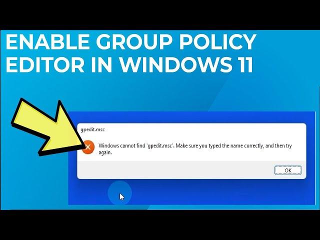 How to Enable Group Policy Editor in Windows 11