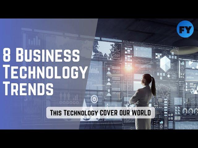 8 Business Technology Trends for 2024 | Trending Business Technology