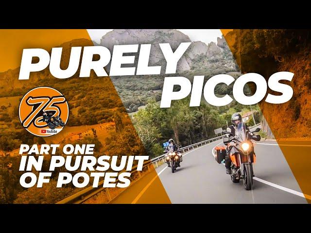 Purely Picos. Part 1: In pursuit of Potes | Motorcycle touring in the Picos de Europa • o75 (2019)