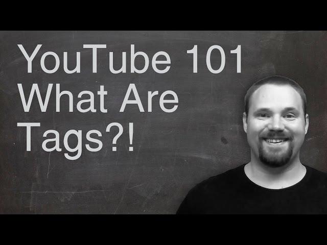 What are tags on YouTube - YouTube 101