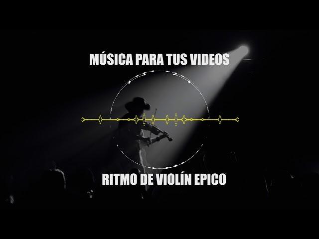 Música de violín (Épica Música sin Copyright)