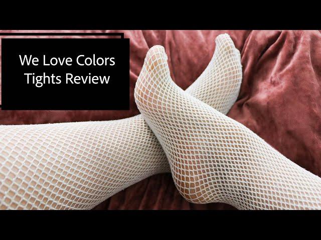 We Love Colors- Tights Review and Try on