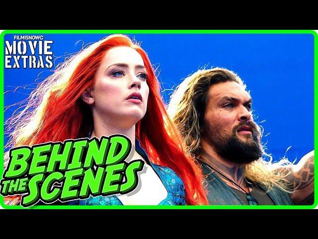 AQUAMAN (2018) | Behind the Scenes of Jason Momoa DC Movie