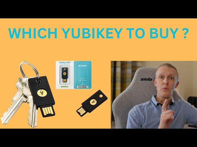 Which YubiKey To Buy