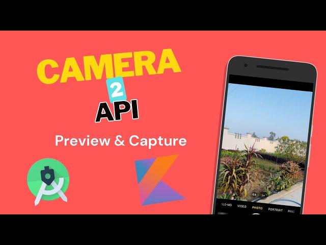Camera2 API | Previewing and Capturing image | Kotlin | android studio