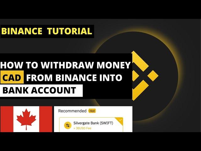 HOW TO WITHDRAW MONEY (CAD) FROM BINANCE DIRECTLY INTO BANK ACCOUNT IN CANADA