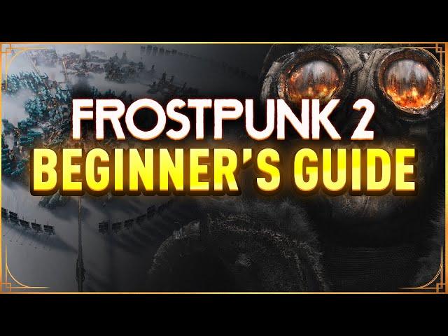 Frostpunk 2 Beginner's Guide And Tips