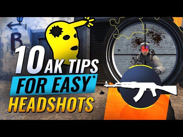 10 AK Tips For EASY HEADSHOTS - CS:GO