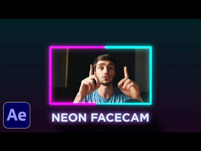 Neon Facecam Tutorial in After Effects 2021 | Webcam/Facecam Overlay for Live Streaming & Videos