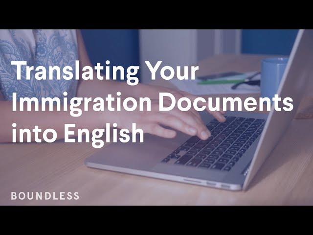 Translating Your Immigration Documents into English