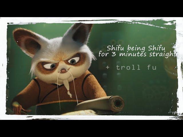 shifu being shifu for 3 minutes straight