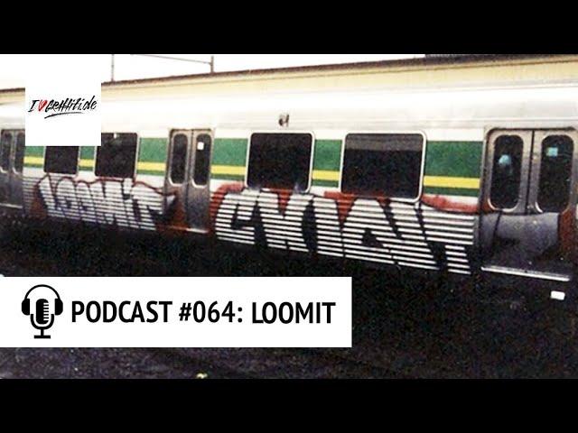 PODCAST #064 – Graffiti Globetrotter LOOMIT aus MÜNCHEN