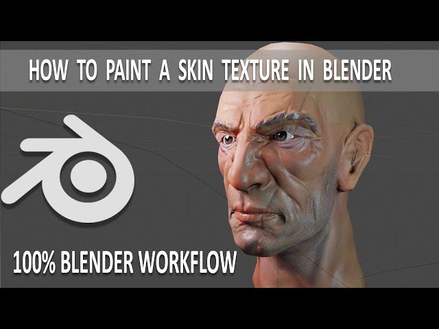 100% Blender Texturing Workflow - Skin Painting Tutorial