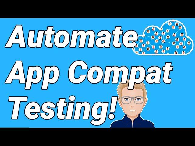 Automate your app compatibility testing with Test Base for Microsoft 365!