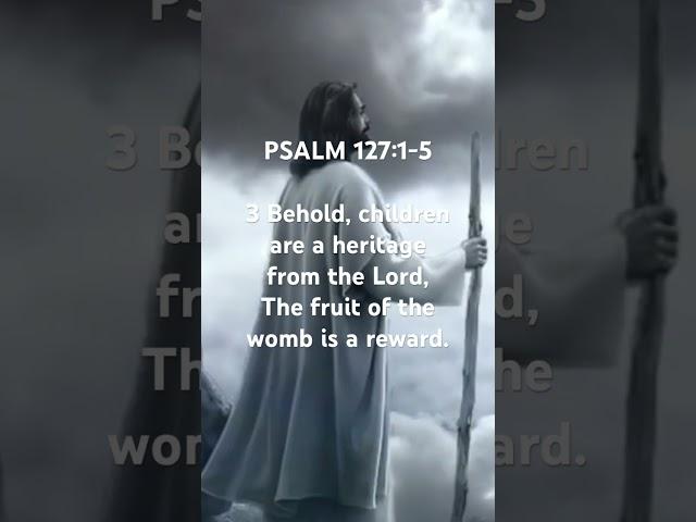 PSALM 127:1-5