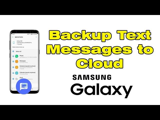 Samsung Messages Backup: How to Backup Text Messages Samsung