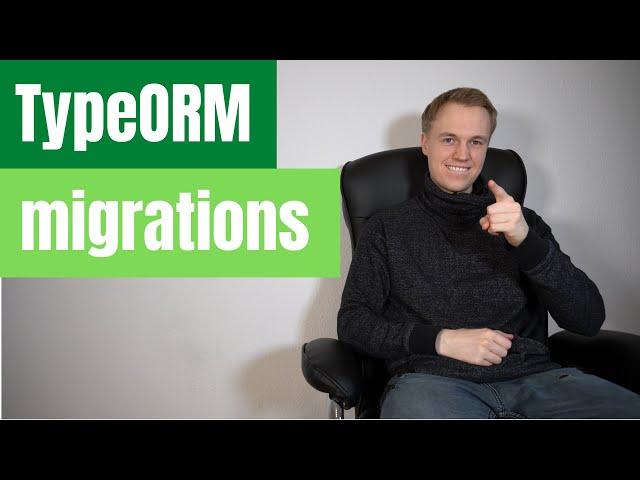 TypeORM migrations