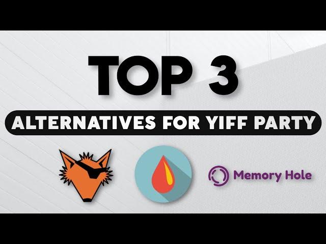 TOP 3 ALTERNATIVES FOR YIFF PARTY