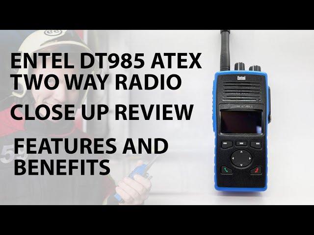 Entel DT985 ATEX IIC Radio Review | Hands on Close up | LRS UK