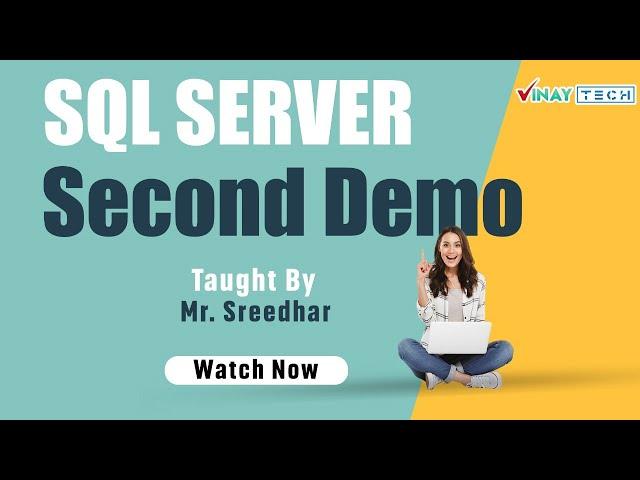 SQL Server Second Demo | 10 Aug 2024 | Vinay Tech