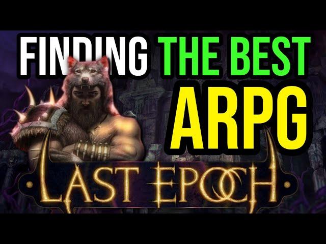 Finding the Best ARPG Ever Made: Last Epoch