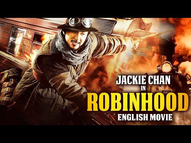 ROBINHOOD - Hollywood English Movie | Jackie Chan In Superhit Action Thriller Full Movie In English