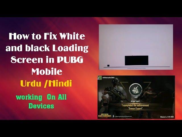 How to Fix White and Black Loading Screen in PUBG Mobile on PC Urdu Hindi