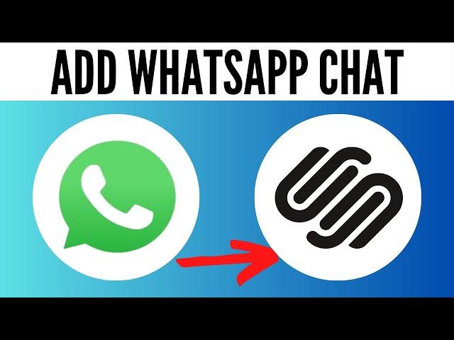 How To Add Whatsapp Chat To Squarespace 2024