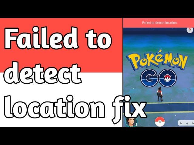 How to fix Pokemon GO failed to detect location or GPS signal not found (Android)