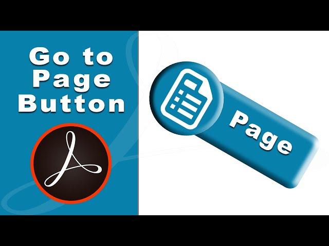 How to create go to page button in a fillable pdf form using adobe acrobat pro-2017