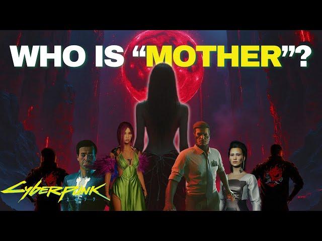 Who is "Mother"? | Cyberpunk 2077 Theory